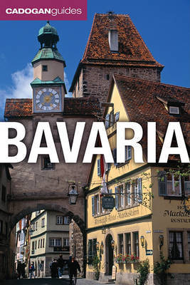 Cadogan Guide Bavaria by Rodney Bolt image