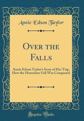Over the Falls by Annie Edson Taylor image