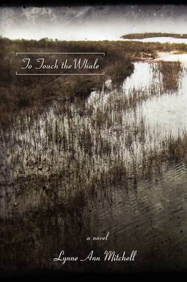 To Touch the Whale by Lynne Mitchell image