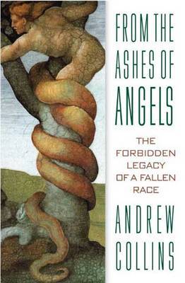 From the Ashes of Angels by Andrew Collins