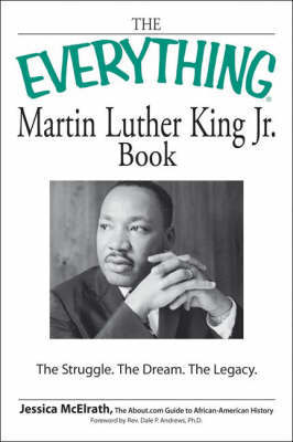 The "Everything" Martin Luther King, Jr. Book on Paperback by Jessica McElrath