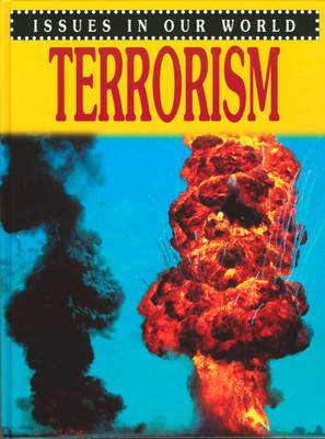 Issues in Our World: Terrorism on Hardback by Helen Donohoe