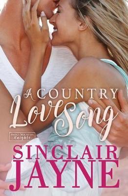 A Country Love Song by Sinclair Jayne image
