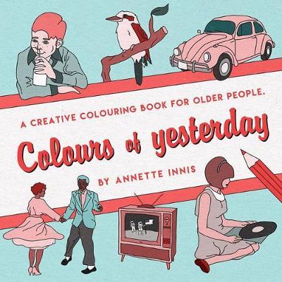 Colours of yesterday by Annette Innis image