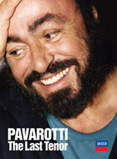 Pavarotti - The Last Tenor on DVD Pavarotti - The Last Tenor on DVD