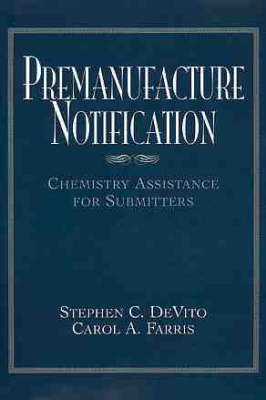 Premanufacture Notification on Hardback by Stephen C. Devito