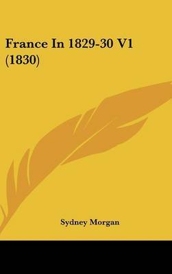 France in 1829-30 V1 (1830) by Sydney Morgan image