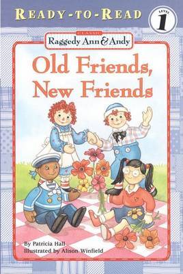 Old Friends, New Friends by Patricia Hall