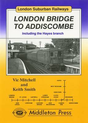 London Bridge to Addiscombe by Vic Mitchell image