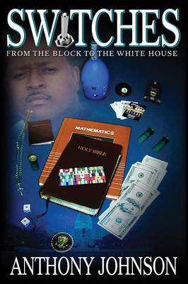 SWITCHES: From the Block to the White House by Anthony Johnson image