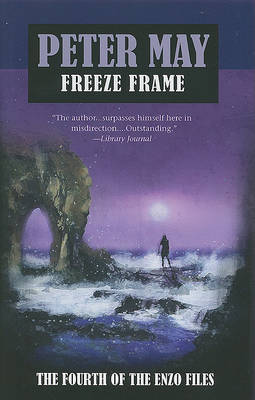 Freeze Frame on Hardback by Peter May