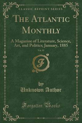 The Atlantic Monthly, Vol. 55 by Unknown Author image