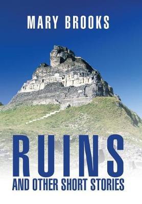 Ruins and Other Short Stories by Mary Brooks image