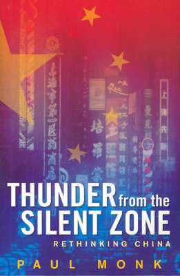 The Thunder from the Silent Zone on Paperback by Paul Monk