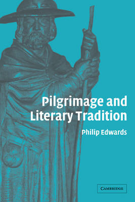 Pilgrimage and Literary Tradition by Philip Edwards image