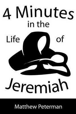 4 Minutes in the Life of Jeremiah by Matthew Peterman image