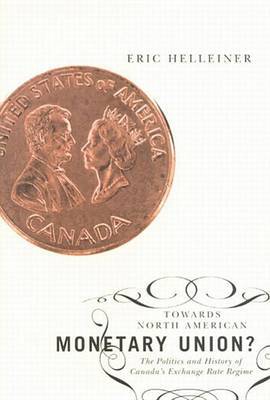 Towards North American Monetary Union? by Eric Helleiner image