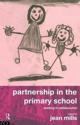 Partnership in the Primary School by Jean Mills image