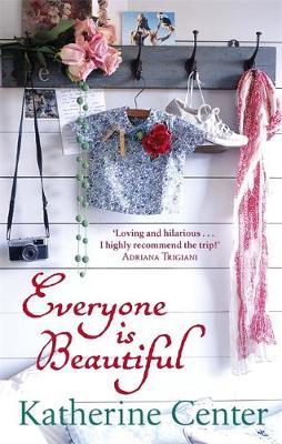 Everyone Is Beautiful by Katherine Center image