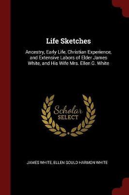 Life Sketches by James White image