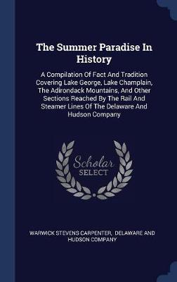 The Summer Paradise in History by Warwick Stevens Carpenter image