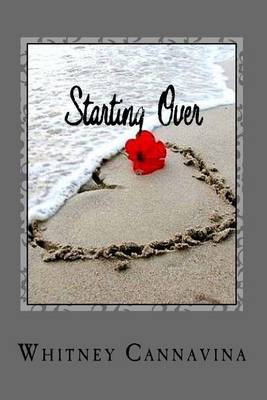 Starting Over on Paperback by Whitney Cannavina