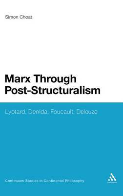 Marx Through Post-Structuralism on Hardback by Simon Choat