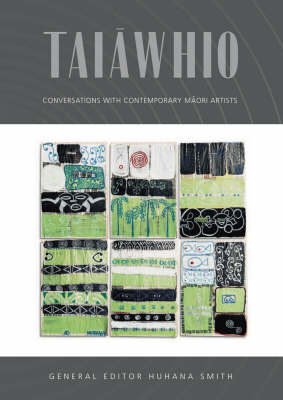 Taiawhio: Conversations with Contemporary Maori Artists by Huhana Smith image