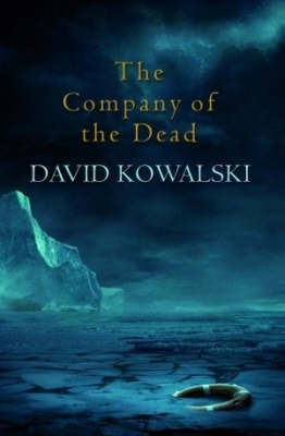 The Company of the Dead by David Kowalski image