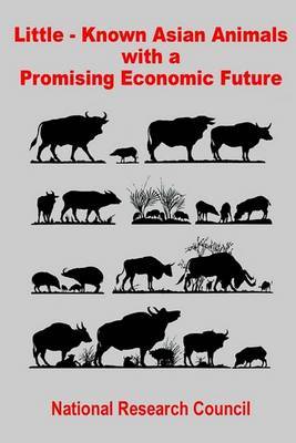 Little-known Asian Animals with a Promising Economic Future by National Research Council image