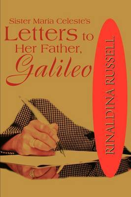 Sister Maria Celeste's: Letters to Her Father, Galileo image