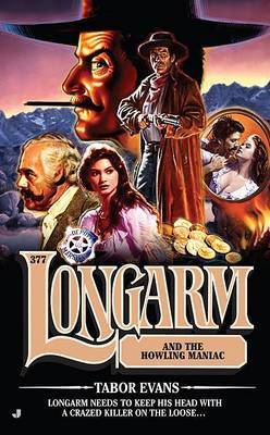 Longarm and the Howling Maniac by Tabor Evans image