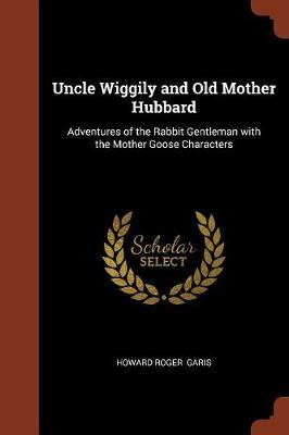 Uncle Wiggily and Old Mother Hubbard by Howard Roger Garis image
