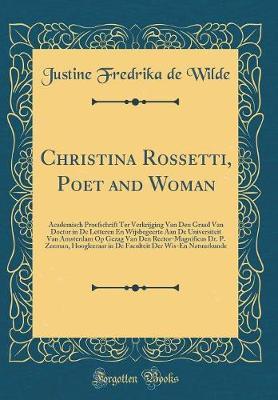 Christina Rossetti, Poet and Woman by Justine Fredrika De Wilde image