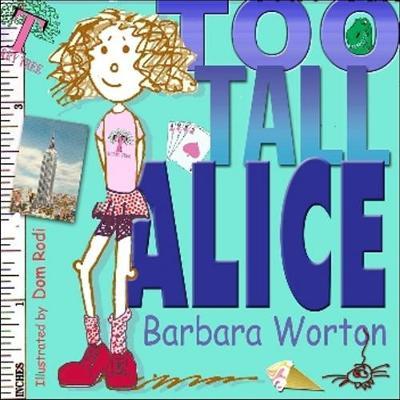 Too Tall Alice by Barbara Worton image