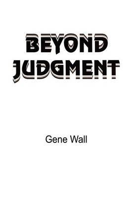 Beyond Judgment by Gene Wall image