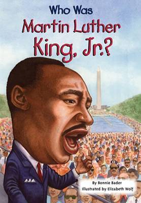 Who Was Martin Luther King, Jr.? by Bonnie Bader image
