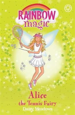 Alice the Tennis Fairy (Rainbow Magic #62 - Sporty Fairies series) by Daisy Meadows image