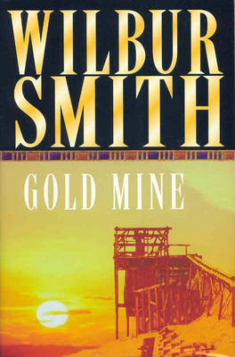 Gold Mine by Wilbur Smith image