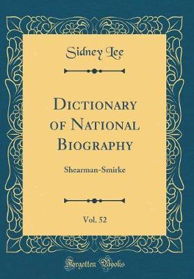 Dictionary of National Biography, Vol. 52 by Sidney Lee image