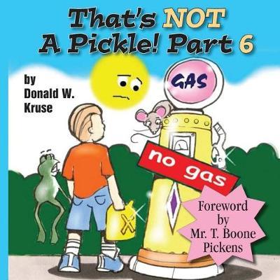 That's Not a Pickle! Part 6 by Donald W. Kruse image