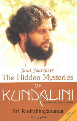 The Hidden Mysteries of Kundalini on Paperback by Sri Rudrabhayananda