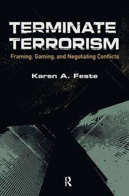 Terminate Terrorism on Hardback by Karen A Feste