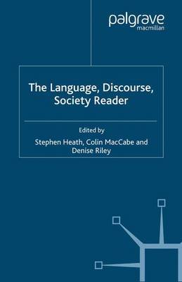 The Language, Discourse, Society Reader by Denise Riley