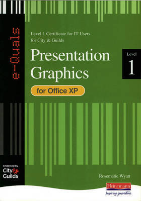 e-Quals Level 1 Office XP Presentation Graphics by Rosemarie Wyatt image