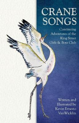 Crane Songs by Kevin Enesto Vanwicklin image