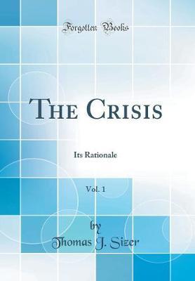 The Crisis, Vol. 1 by Thomas J Sizer image