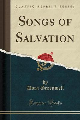 Songs of Salvation (Classic Reprint) by Dora Greenwell image