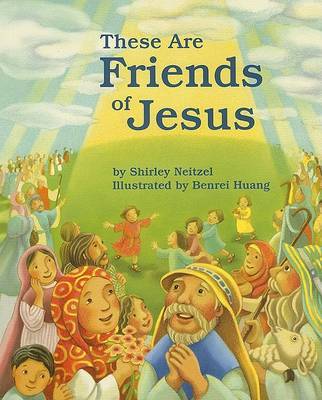 These Are Friends of Jesus on Paperback by Shirley Neitzel