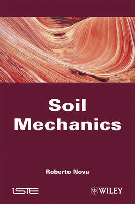 Soil Mechanics on Hardback by Roberto Nova